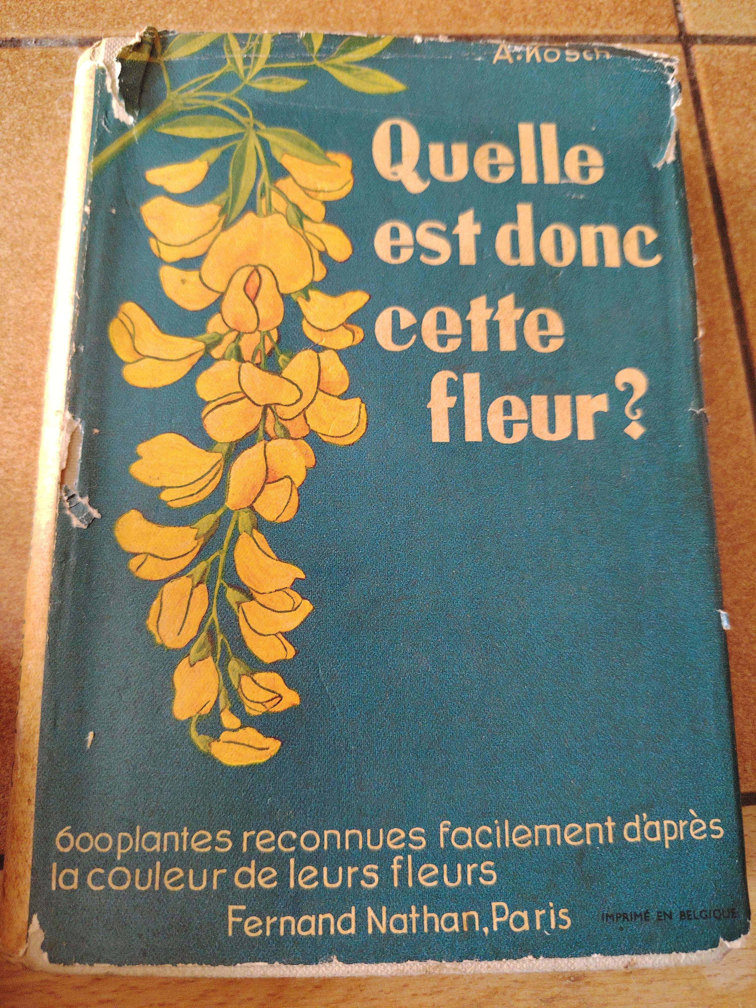 Livre Ancien Quelle Est Donc Cette Fleur? À Kosch, Édition 1950-60
